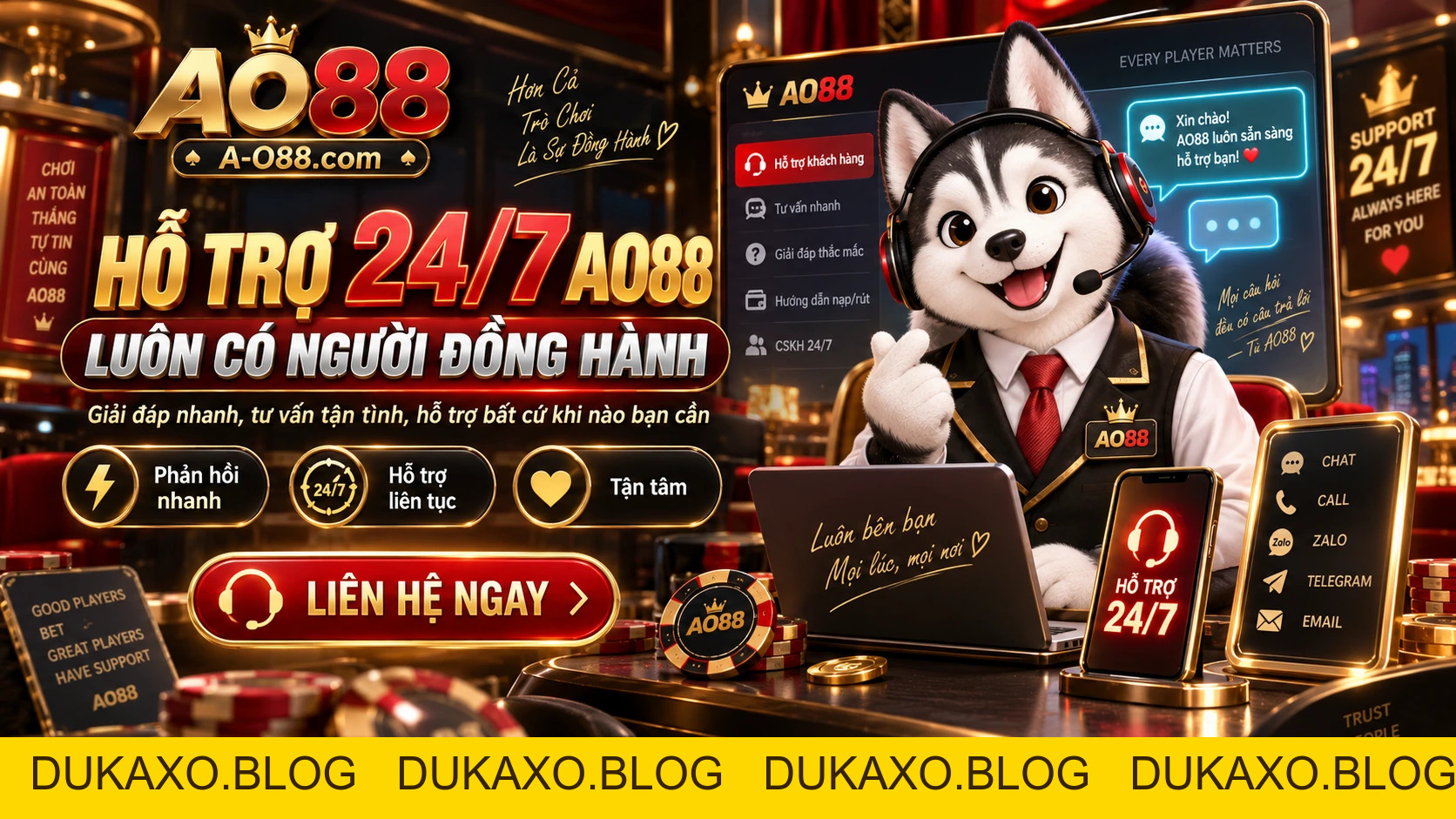 Hỗ Trợ AO88 24/7 – Cách Liên Hệ Khi Cần Trợ Giúp - DUKAXO