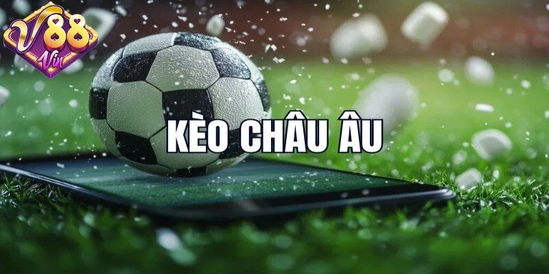 Kèo châu âu mang lại tỷ lệ thắng cao trong cá độ bóng đá - DUKAXO