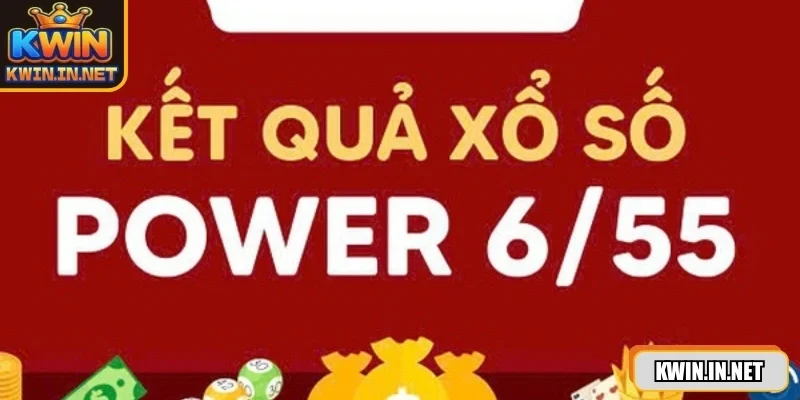 Kết Quả Xổ Số Power 6/55 - Hôm Nay Tại KWIN Chính Xác Nhất - DUKAXO