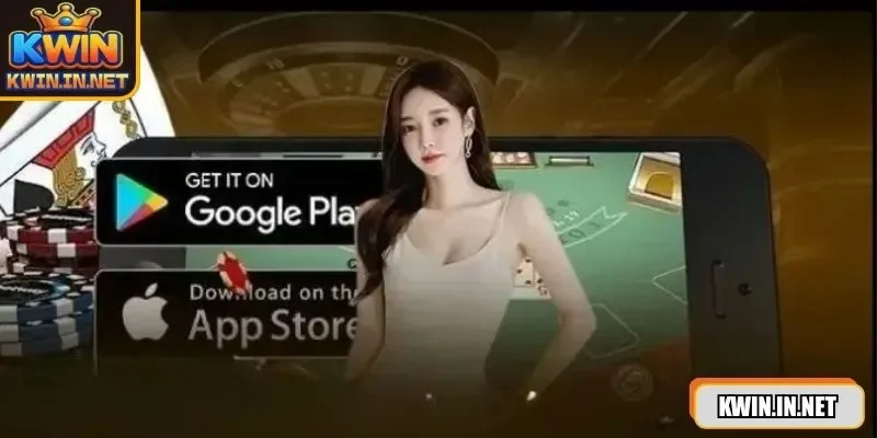 Tải App KWIN - Trên Android Và IOS Trong 3 Bước Đơn Giản - DUKAXO